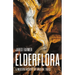 Elderflora: A Modern History of Ancient Trees