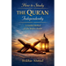How to Study The Qur'an Independently