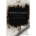 The World War in Prophecy: The Downfall of the Kaiser and The End of the Dispensation