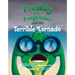 Freddy the Frogcaster and the Terrible Tornado
