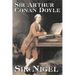 Sir Nigel by Arthur Conan Doyle, Fiction, Mystery & Detective, Historical, Action & Adventure