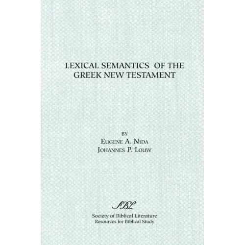Lexical Semantics of the Greek New Testament