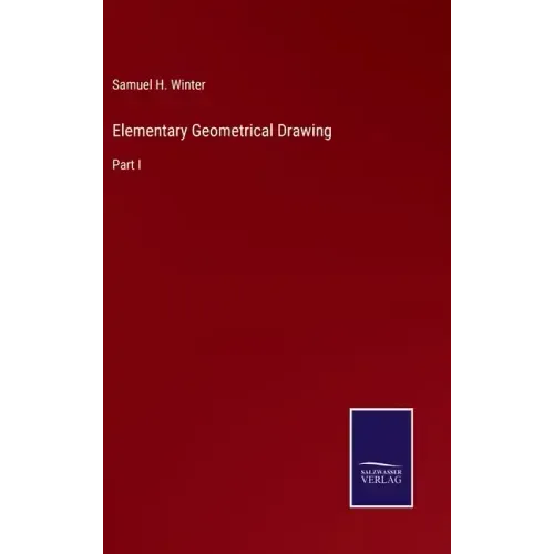Elementary Geometrical Drawing: Part I
