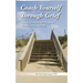 Coach Yourself Through Grief