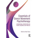 Essentials of Dance Movement Psychotherapy: International Perspectives on Theory, Research, and Practice