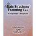 Data Structures Featuring C++ A Programmer's Perspective: Data Structures in C++