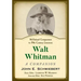 Walt Whitman: A Companion