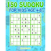 150 Sudoku for Kids Ages 4-8: Sudoku With Cute Monster Books for Kids