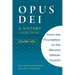 Opus Dei: A History (1928-2016), Volume One