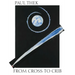 Paul Thek: From Cross to Crib