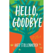 Hello, Goodbye