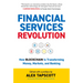 Financial Services Revolution: How Blockchain Is Transforming Money, Markets, and Banking