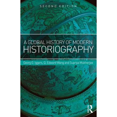 A Global History of Modern Historiography