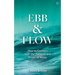 Ebb and Flow: How to Connect with the Patterns and Power of Water