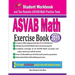 ASVAB Math Exercise Book: Student Workbook and Two Realistic ASVAB Math Tests