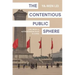 The Contentious Public Sphere: Law, Media, and Authoritarian Rule in China