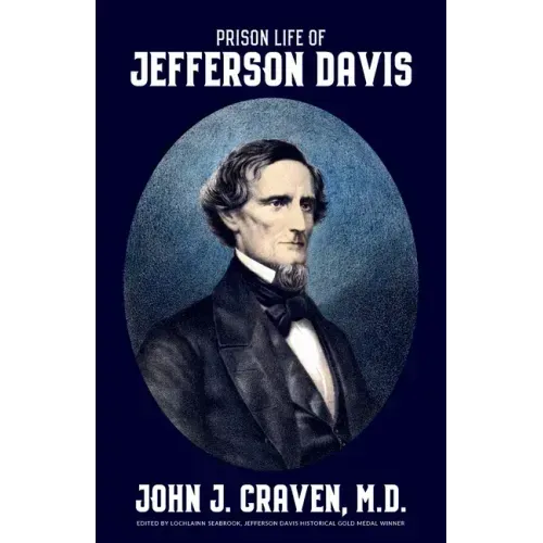 Prison Life of Jefferson Davis