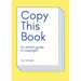Copy This Book: An Artist's Guide to Copyright