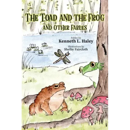The Toad and the Frog and Other Fables