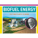 Biofuel Energy: Putting Plants to Work: Putting Plants to Work