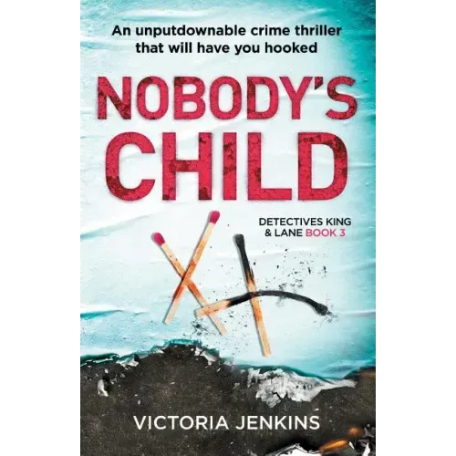 Nobody's Child: An Unputdownable Crime Thriller That Will Have You Hooked