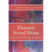 Florence Scovel Shinn: Complete Works Illustrated