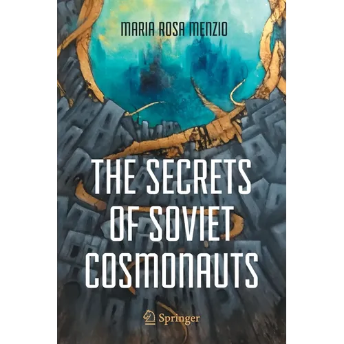 The Secrets of Soviet Cosmonauts