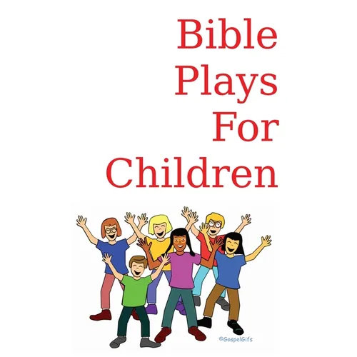 Bible Plays for Children