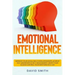 Emotional Intelligence: Improve Your Social Skills & Relationships, Achieve Self Awareness & Self Management, Boost Your EQ and Control Your E