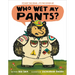 Who Wet My Pants?