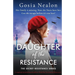 Daughter of the Resistance: A completely heartbreaking and addictive World War Two historical fiction novel