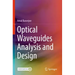 Optical Waveguides Analysis and Design