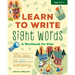 Learn to Write Sight Words: A Workbook for Kids