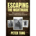Escaping The Nightmare: TheTrue Story of a Chinese Labor Camp Survivor