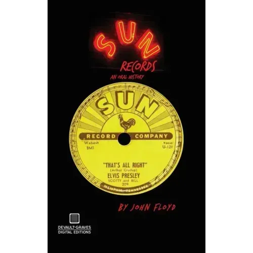 Sun Records: An Oral History