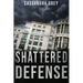 Shattered Defense