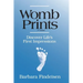 Womb Prints: Discover Life's First Impressions