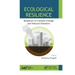 Ecological Resilience: Response to Climate Change and Natural Disasters