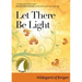 Let There Be Light