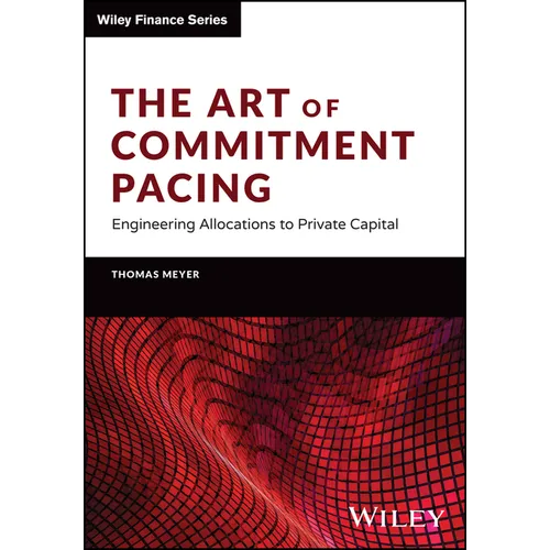 The Art of Commitment Pacing: Engineering Allocations to Private Capital
