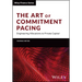 The Art of Commitment Pacing: Engineering Allocations to Private Capital