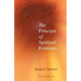 The Principle of Spiritual Economy: In Connection with Questions of Reincarnation: An Aspect of the Spiritual Guidance of Man (Cw 109)