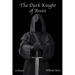 The Dark Knight of Assisi