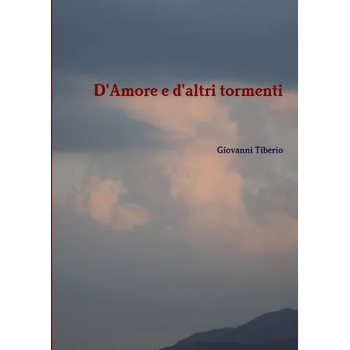 D'Amore e d'altri tormenti