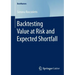 Backtesting Value at Risk and Expected Shortfall