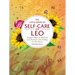 The Little Book of Self-Care for Leo: Simple Ways to Refresh and Restore--According to the Stars
