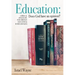 Education: Does God Have an Opinion?: A Biblical Apologetic for Christian Education & Homeschooling