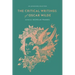 The Critical Writings of Oscar Wilde: An Annotated Selection