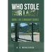 Who Stole Our Lake?: Book 1 of 2 Drought Series