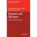Dynamics and Vibrations: Progress in Nonlinear Analysis